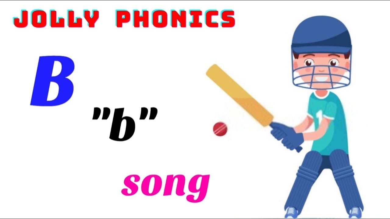 Jolly Phonics _ Phonic Song "b" _ Letter b sound _ Bring You Bat and