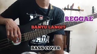 BASS COVER || BANYU LANGIT - Reggae Version || (bassist pemula)