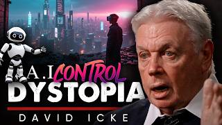 Future or Prison? What Happens When AI Takes Control - Rose/Icke XI