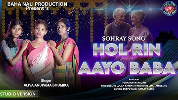 HOL RIN AYO BABA || NEW SANTALI SOHRAY SONG 2025 || ALIVA || ANUPAMA || BHUMIKA
