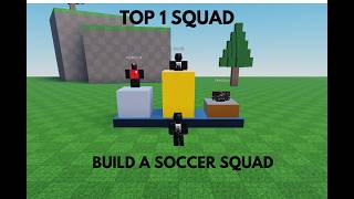 I achieved the best top 1 squad in Build a Soccer Squad Roblox