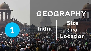 India | Size and Location - Chapter 1 Geography NCERT class 9