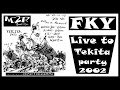 2002  fky  live at tekita party