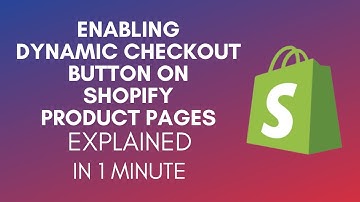 How To Enable Dynamic Checkout Button On Product Pages Shopify? (2024)