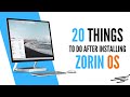 20 Things You MUST DO After Installing Zorin OS 16 (Right Now!)