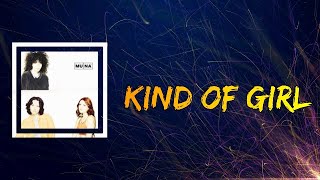 MUNA  - Kind Of Girl (Lyrics)