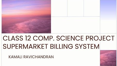 Class 12 CS | Supermarket billing system|Project ideas| Python mysql code with documentation