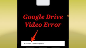Google Drive Fix Problem with file Problem Solve | Google Drive The Video Cannot Be Played