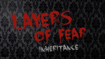 Layers of Fear: Inheritance Soundtrack - Painter House