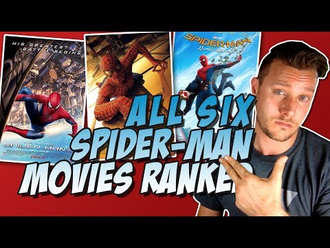 All 6 Spider-Man Movies Ranked From Worst to Best (w/  Spider-Man: Homecoming)