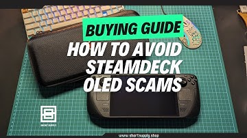 How to SPOT a Steam Deck OLED (vs LCD) Scam!!