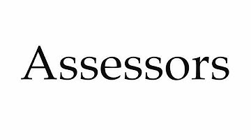 How to Pronounce Assessors