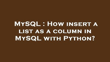 MySQL : How insert a list as a column in MySQL with Python?