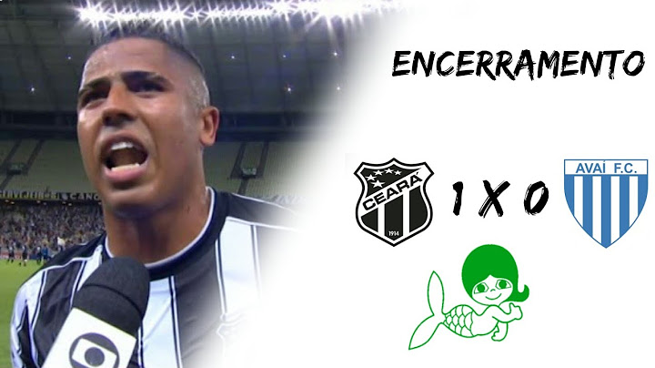 Encerramento da transmissão de 🏁 Ceará x Avaí 🇬🇷 - Brasileirão 2019 (Verdes Mares)