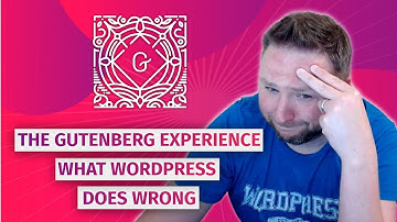 The Gutenberg Experience: What WordPress does wrong
