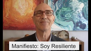 Manifiesto: Soy Resiliente