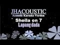 Sheila On 7 - Lapang dada (Acoustic Karaoke Version)