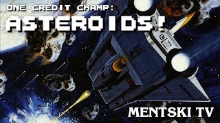 Asteroids - One Credit Champ, Episode 187