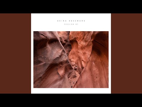 Putar Passing By - Akira Kosemura