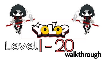 Yolo? Level 1-20 walkthrough