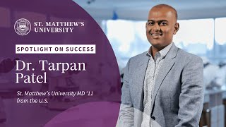 Spotlight on Success: Dr. Tarpan Patel, St. Matthew