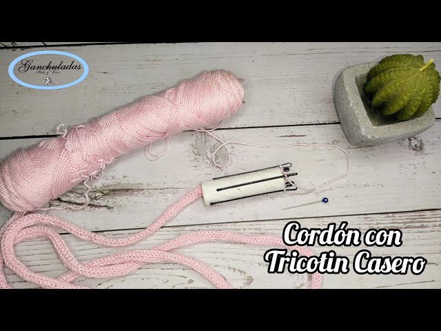 CÓMO HACER UN CORDÓN CON TRICOTIN CASERO 