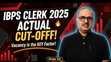 IBPS Clerk 2025 | Actual Cut-Off | Vacancy is the Key Factor | Amar Sir