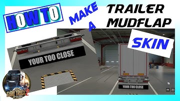 HOW TO MAKE A TRAILER MUDFLAP SKIN FOR ETS2 IN PAINT.NET AND MOD STUDIO 2