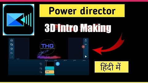 How to make 3D intro on power director 2022 | Power director 3d intro