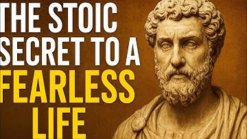 The Stoic Secret to a Fearless LifeFear.