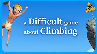 &quot;I Made It Past 2 Check Points&quot; A Difficult Game About Climbing