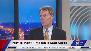 Mayor Hogsett discusses city's MLS plans