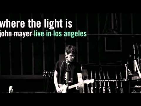 Who Did You think I Was- John Mayer (Live From Los Angeles