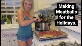 Making Meatballs For The Holidays