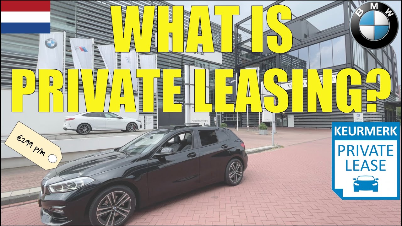  Update  What is PRIVATE LEASING in the Netherlands? (4K)
