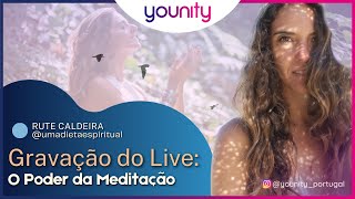 O Poder da Meditação I Live com Rute Caldeira
