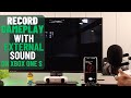 How To Record Xbox Gameplay With Voice! [NO Software]