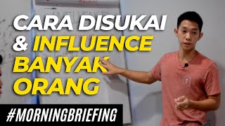 Cara DISUKAI dan INFLUENCE Banyak Orang (SKILL OF INFLUENCE) | #MorningBriefing screenshot 5
