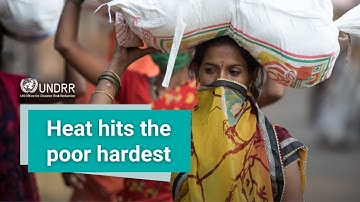 Why is extreme heat more dangerous for the poor? | UNDRR