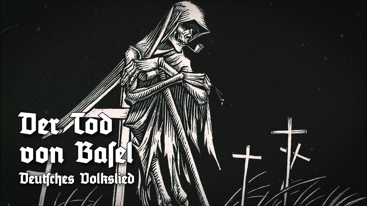 »Der Tod von Basel« • Deutsches Volkslied