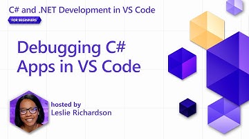 Debugging C# Apps in VS Code [Pt 5] | C# and .NET Development in VS Code for Beginners