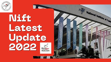 Nift Latest Update 2022 II When can we expect form now