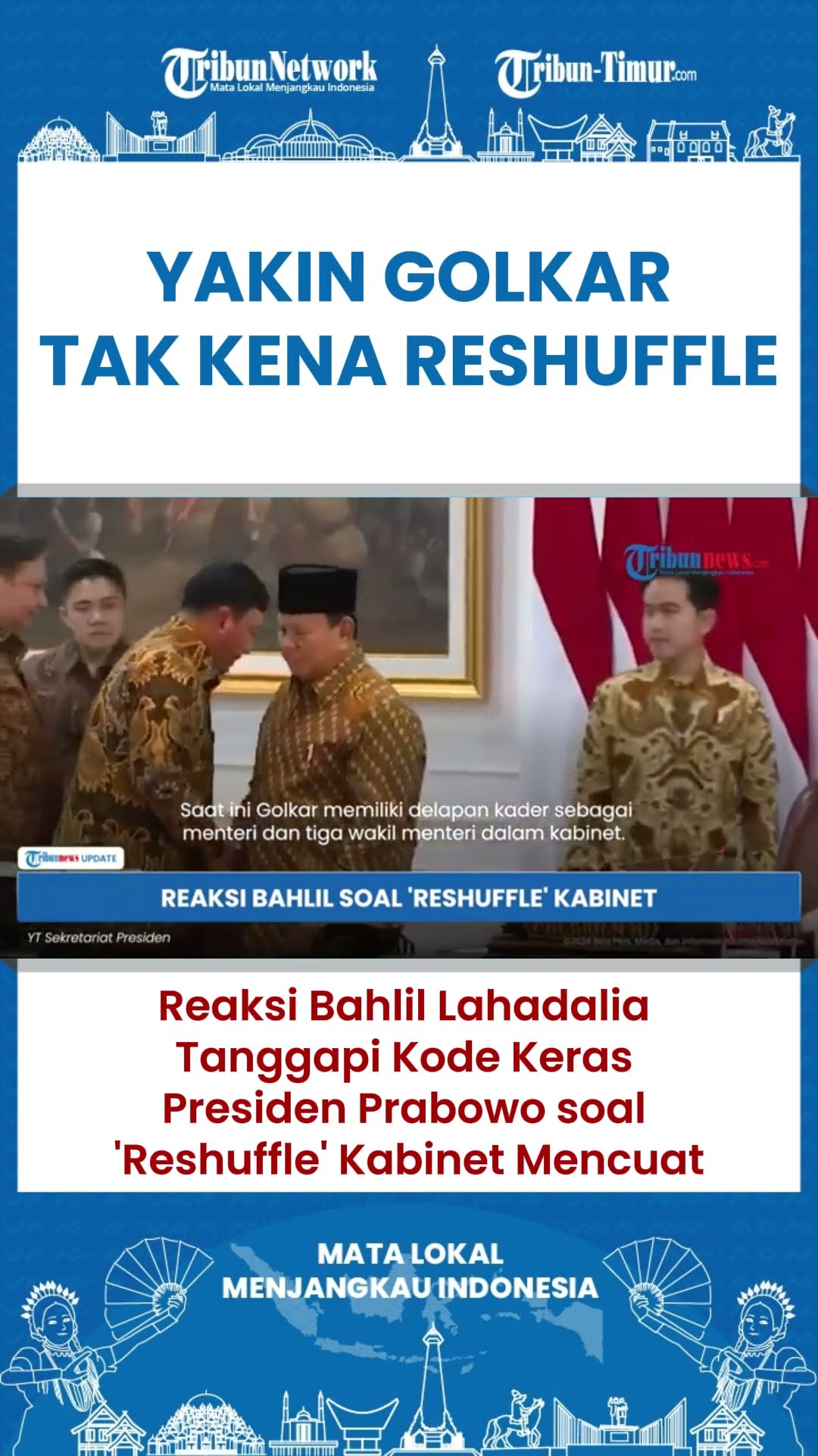 SHORT Bahlil Yakin Dia dan Kader Golkar Tak Akan Terkena Reshuffle Kabinet Prabowo