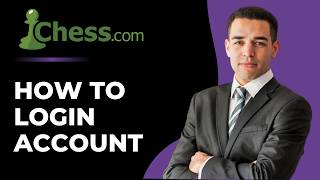 Chess.com Account Login Guide | Chess.com App Sign In