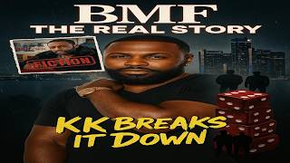 “KK Speaks: The Real Story Behind BMF, K-9 & Detroit Gambling
