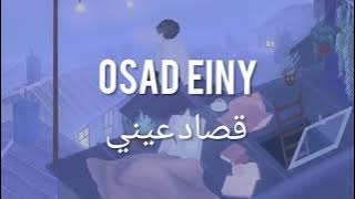 Amr Diab - Osad Einy قصاد عيبي (slowed   Reverb)