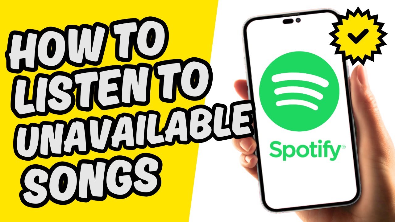 How To Listen To Unavailable Songs on Spotify [Easy Guide]