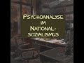 Folge 72: Von Freud zu Göring. Die Psychoanalyse im Nationalsozialismus