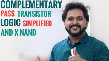 Complementary Pass Transistor Logic | AND x NAND Operation | Simplified VLSI |