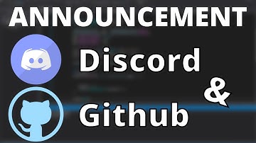 Discord and Github Announcement!